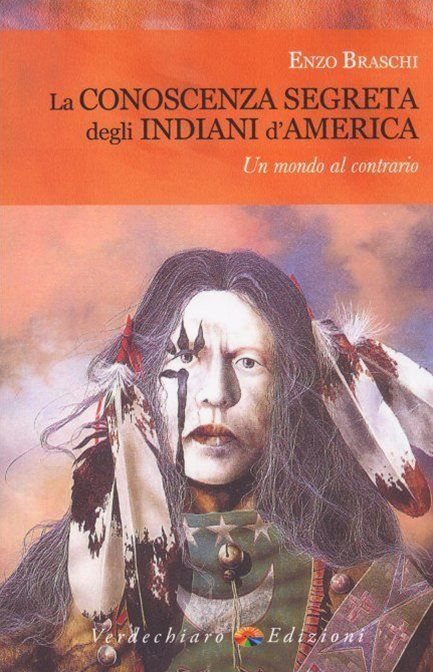 La conoscenza segreta degli Indiani d'America